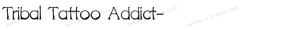 Tribal Tattoo Addict字体转换